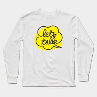 Lets Talk Simple Design Long Sleeve T-Shirt